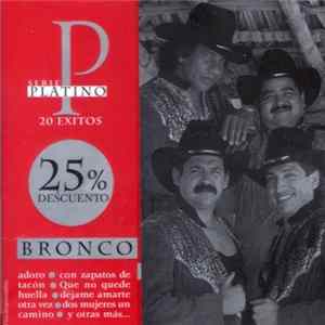 Bronco - Serie Platino 20 Exitos FLAC