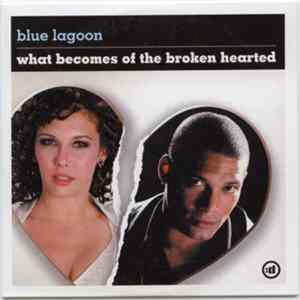 Blue Lagoon - What Becomes Of The Broken Hearted FLAC