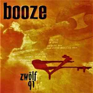 Booze - Zwölf 91 FLAC