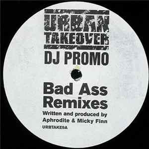 Aphrodite & Micky Finn - Bad Ass (Remixes) FLAC
