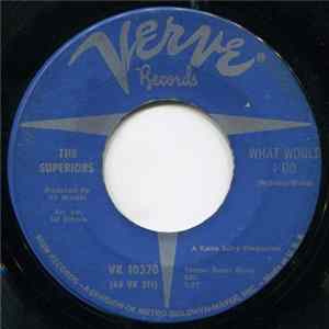 The Superiors - What Would I Do / Tell Me To Go FLAC