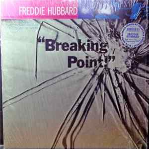 Freddie Hubbard - Breaking Point FLAC