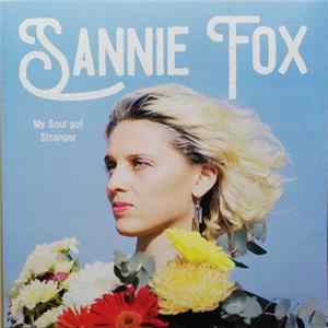 Sannie Fox - My Soul Got Stranger FLAC