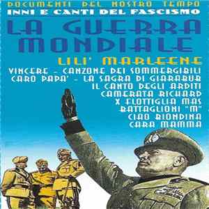 Various - Inni E Canti Del Fascismo (La Guerra Mondiale) FLAC