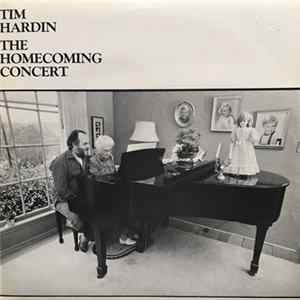 Tim Hardin - The Homecoming Concert FLAC