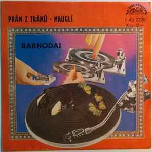 Barnodaj - Prám Z Trámů ● Mauglí FLAC