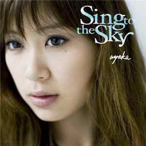 Ayaka - Sing To The Sky FLAC