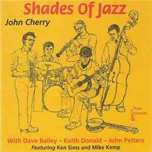 John Cherry - Shades Of Jazz FLAC