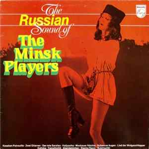 The Minsk Players - The Russian Sound Of The Minsk Players FLAC