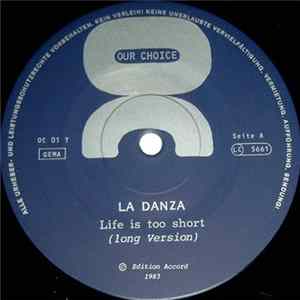 La Danza - Life Is Too Short (Not To Live It Up A Little) FLAC