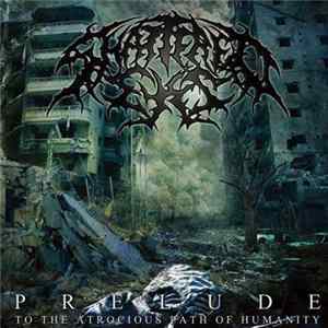 Shattered Eyes - Prelude (To The Atrocious Path Of Humanity) FLAC