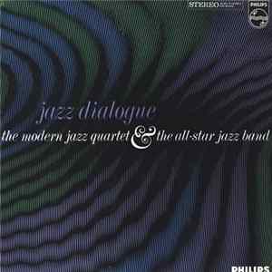 The Modern Jazz Quartet & The All-Star Jazz Band - Jazz Dialogue FLAC