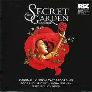 Lucy Simon, Marsha Norman - The Secret Garden: A Musical (Original London Cast Recording) FLAC