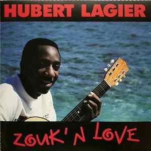 Hubert Lagier - Zouk'N Love FLAC