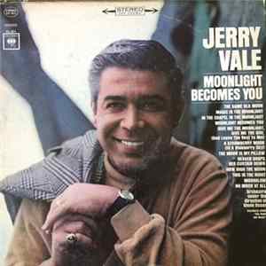 Jerry Vale - Moonlight Becomes You FLAC