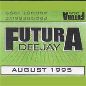 DJ Futura - August 1995 (Progressive) FLAC