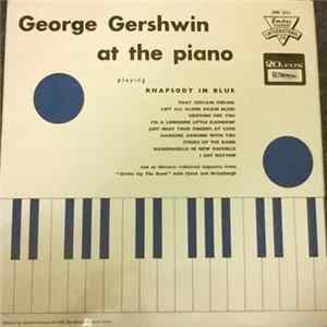 George Gershwin - George Gershwin At The Piano FLAC