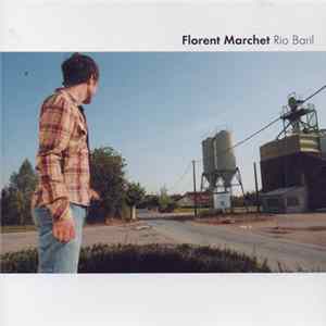 Florent Marchet - Rio Baril FLAC