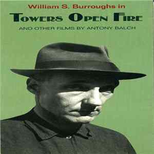 William S. Burroughs - Towers Open Fire FLAC