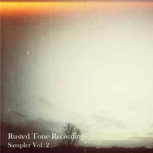 Various - Rusted Tone Recordings: Sampler Vol. 2 FLAC