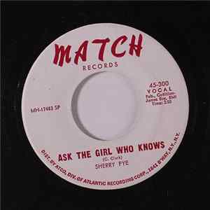 Sherry Pye - Gimme A Break / Ask The Girl Who Knows FLAC