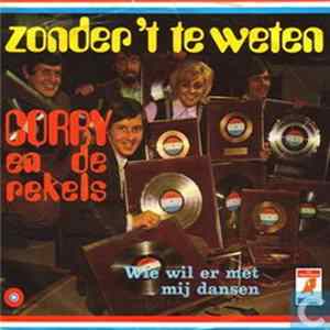 Corry En De Rekels - Zonder 't Te Weten FLAC