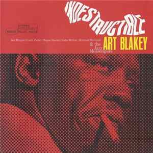 Art Blakey & The Jazz Messengers - Indestructible FLAC