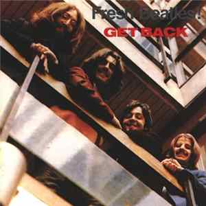 The Beatles - Fresh Beatles! Get Back FLAC