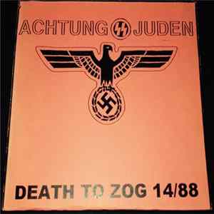 Achtung Juden - Death To ZOG 14/88 FLAC