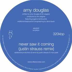 Amy Douglas - Never Saw It Coming (Justin Strauss Remix) FLAC