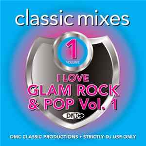 Various - I Love Glam Rock & Pop (Classic Mixes) (Volume 1) FLAC