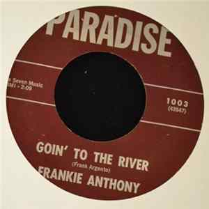 Frankie Anthony - Goin' To The River FLAC