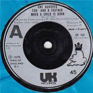 One Hundred Ton And A Feather - When A Child Is Born FLAC