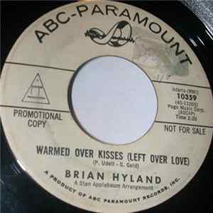 Brian Hyland - Warmed Over Kisses (Left Over Love) FLAC