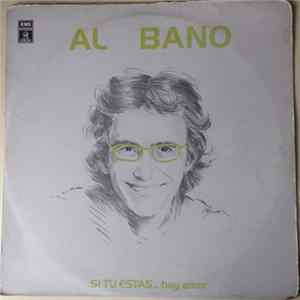Al Bano - Si Tu Estas... Hay Amor FLAC
