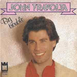 John Travolta - Big Trouble FLAC