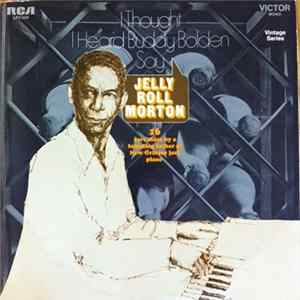 Jelly Roll Morton - I Thought I Heard Buddy Bolden Say FLAC