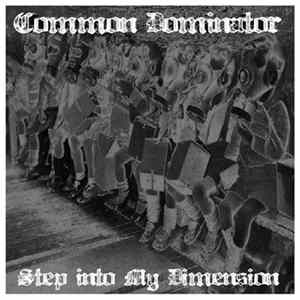 Common Dominator - Step Into My Dimension FLAC