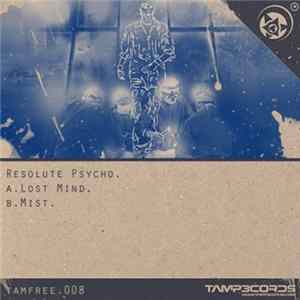 Resolute Psycho - Lost Mind / Mist FLAC