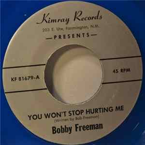 Bobby Freeman - You Won't Stop Hurting Me / Can't Live Without You FLAC