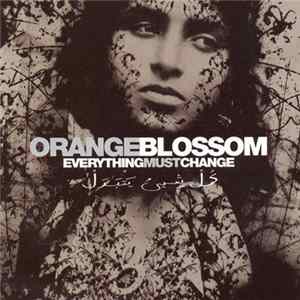 Orange Blossom - Everything Must Change FLAC