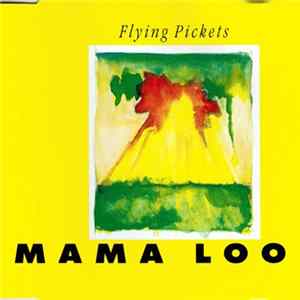 Flying Pickets - Mama Loo FLAC
