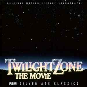Jerry Goldsmith - Twilight Zone: The Movie (Original Motion Picture Soundtrack) FLAC