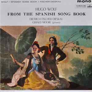 Hugo Wolf - Songs From The Spanish Songbook FLAC