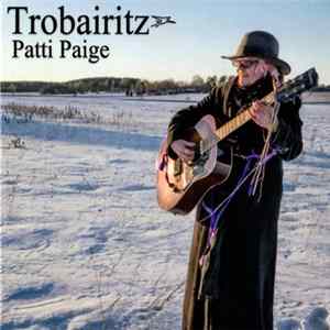 Patti Paige - Trobairitz FLAC