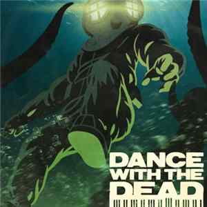 Dance With The Dead - Into The Abyss FLAC