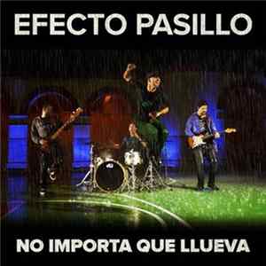 Efecto Pasillo - No Importa Que Llueva FLAC