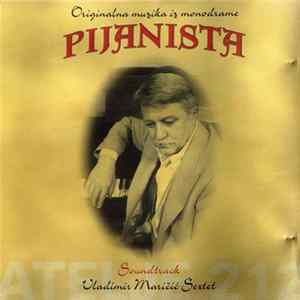 Vladimir Maričić Sextet - Originalna Muzika Iz Monodrame Pijanista FLAC