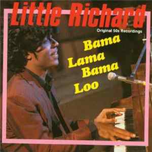 Little Richard - Bama Lama Bama Loo FLAC