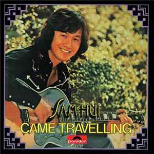 Sam Hui - Came Travelling FLAC